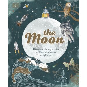 Dorling Kindersley Ltd The Moon : Discover The Mysteries Of Earth'S Closest Neighbour