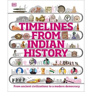 Dorling Kindersley Ltd Timelines From Indian History