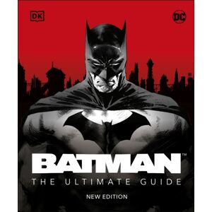 Dorling Kindersley Ltd Batman The Ultimate Guide Edition