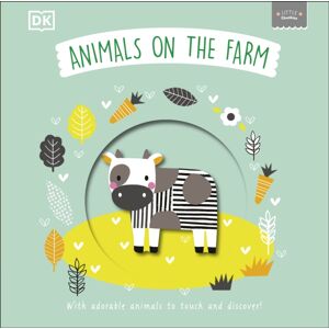 Dorling Kindersley Ltd Little Chunkies: Animals On The Farm : With Adorable Animals To Touch And Discover!
