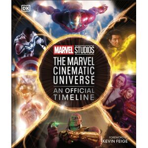 Dorling Kindersley Ltd Marvel Studios The Marvel Cinematic Universe An Official Timeline