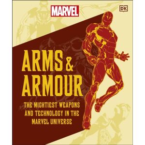 Dorling Kindersley Ltd Marvel Arms And Armour : The Mightiest Weapons And Technology In The Universe