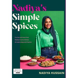 Penguin Books Ltd Nadiya’s Simple Spices : A Guide To The Eight Kitchen Must Haves Recommended By The Nation’s Favourite Cook
