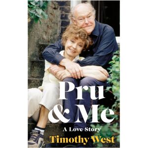 Penguin Books Ltd Pru And Me : The Amazing Marriage Of Prunella Scales And Timothy West
