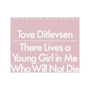 Penguin Books Ltd There Lives A Young Girl In Me Who Will Not Die