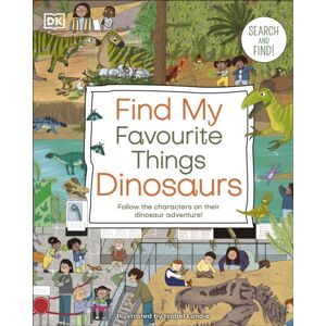 Dorling Kindersley Ltd Find My Favourite Things Dinosaurs : Search And Find! Follow The Characters On Their Dinosaur Adventure!