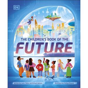 Dorling Kindersley Ltd The Children'S Book Of The Future