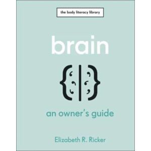 Dorling Kindersley Ltd Brain : An Owner'S Guide