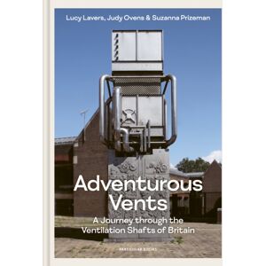 Penguin Books Ltd Adventurous Vents : A Journey Through The Ventilation Shafts Of Britain