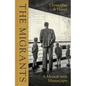 Penguin Books Ltd The Migrants : A Memoir With Manuscripts