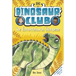 Dorling Kindersley Ltd Dinosaur Club: The Edmontosaurus Stampede