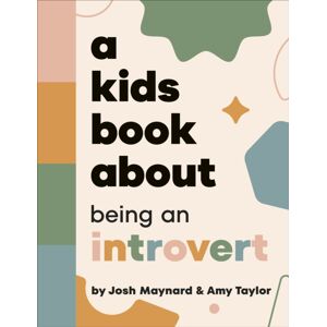 Dorling Kindersley Ltd A Kids Book About Being An Introvert