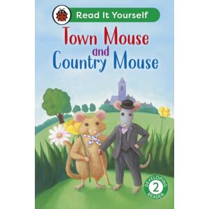 Penguin Random House Children's UK Town Mouse And Country Mouse: Read It Yourself - Level 2 Developing Reader