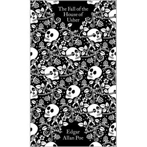 Penguin Books Ltd The Fall Of The House Of Usher : And Other Writings