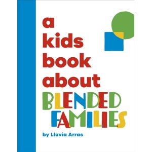 Dorling Kindersley Ltd A Kids Book About Blended Families