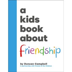 Dorling Kindersley Ltd A Kids Book About Friendship