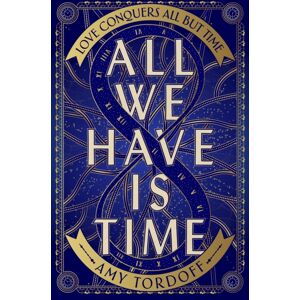Penguin Books Ltd All We Have Is Time