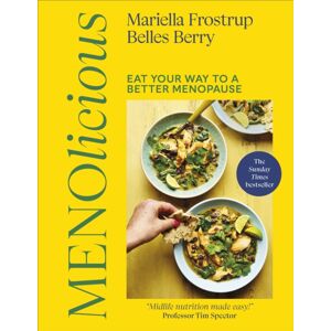 Dorling Kindersley Ltd Menolicious : Eat Your Way To A Better Menopause