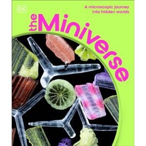 Dorling Kindersley Ltd The Miniverse : A Microscopic Journey Into Hidden Worlds