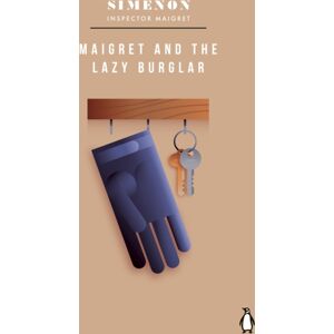 Penguin Books Ltd Maigret And The Lazy Burglar : Inspector Maigret