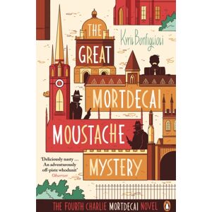 Penguin Books Ltd The Great Mortdecai Moustache Mystery : The Fourth Charlie Mortdecai Novel