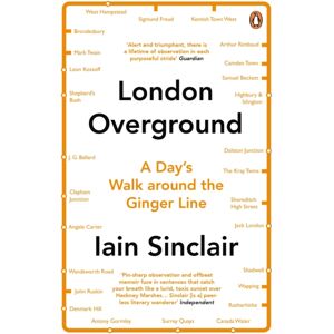 Penguin Books Ltd London Overground : A Day'S Walk Around The Ginger Line