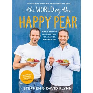 Penguin Books Ltd The World Of The Happy Pear : Over 100 Simple, Tasty Plant-Based Recipes For A Happier, Healthier You
