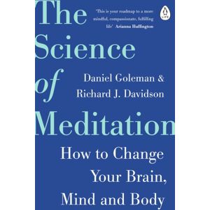 Penguin Books Ltd The Science Of Meditation : How To Change Your Brain, Mind And Body