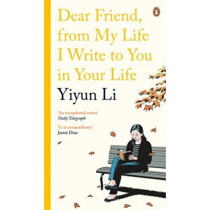 Penguin Books Ltd Dear Friend, From My Life I Write To You In Your Life