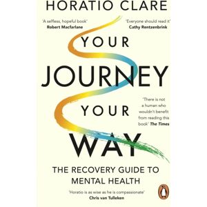 Penguin Books Ltd Your Journey, Your Way : How To Make The Mental Health System Work For You