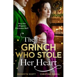 HarperCollins Publishers The Grinch Who Stole Her Heart : Dancing With The Duke'S Heir / A Regency Christmas Carol