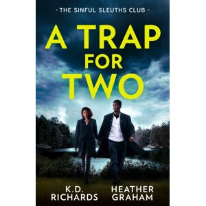 HarperCollins Publishers A Trap For Two: The Sinful Sleuths Club : Dark Water Disappearance (West Investigations) / Tangled Threat