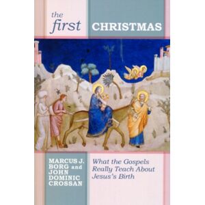 SPCK Publishing The First Christmas : What The Gospels Really Teach Us About Jesus'S Birth