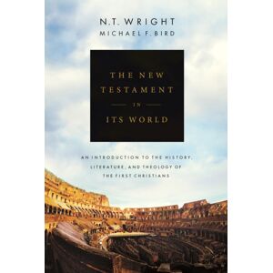 SPCK Publishing The Testament In Its World : An Introduction To The History, Literature And Theology Of The First Christians