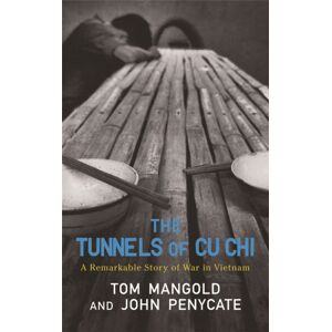 Orion Publishing Co The Tunnels Of Cu Chi : A Remarkable Story Of War
