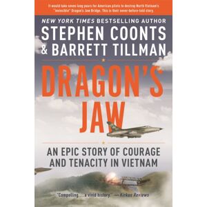 Little, Brown & Company Dragon'S Jaw : An Epic Story Of Courage And Tenacity In Vietnam