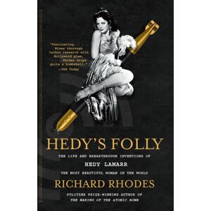 Random House USA Inc Hedy'S Folly : The Life And Breakthrough Inventions Of Hedy Lamarr, The Most Beautiful Woman In The World