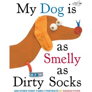 Random House USA Inc My Dog Is As Smelly As Dirty Socks : And Other Funny Family Portraits