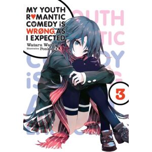 Little, Brown & Company My Youth Romantic Comedy Is Wrong, As I Expected, Vol. 3 (Novel)