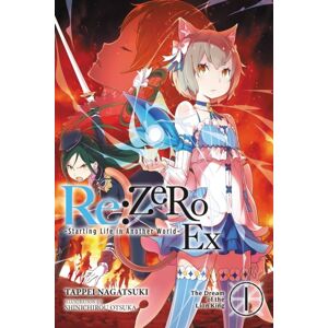 Little, Brown & Company Re:Zero -Starting Life In Another World- Ex, Vol. 1 (Light Novel)