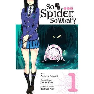 Little, Brown & Company So I'M A Spider, So What?, Vol. 1 (Manga)