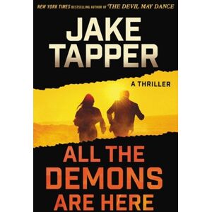 Little, Brown & Company All The Demons Are Here : A Thriller