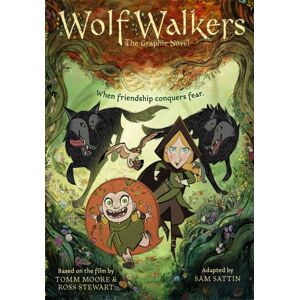 Little, Brown & Company Wolfwalkers : The Graphic Novel - Nominated For An Oscar