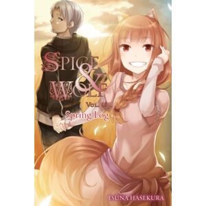 Little, Brown & Company Spice And Wolf, Vol. 18 - Novel: Spring Log