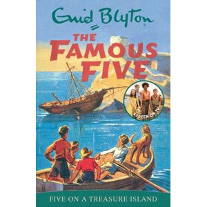 Hachette Children's Group Famous Five: Five On A Treasure Island : Book 1