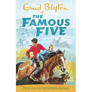 Hachette Children's Group Famous Five: Five Go To Mystery Moor : Book 13