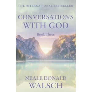 Hodder & Stoughton Conversations With God - Book 3 : An Uncommon Dialogue