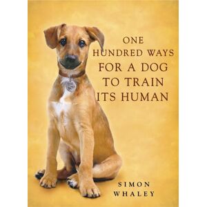Hodder & Stoughton One Hundred Ways For A Dog To Train Its Human