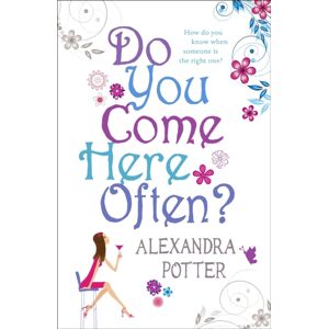 Hodder & Stoughton Do You Come Here Often? : A Hilarious, Escapist Romcom From The Author Of Confessions Of A Forty-Something F##k Up!