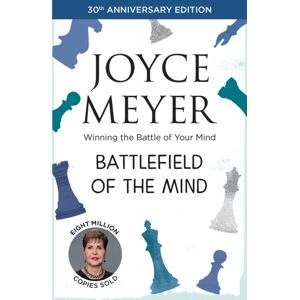 Hodder & Stoughton Battlefield Of The Mind : Winning The Battle Of Your Mind